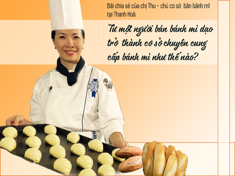 Bài chia sẻ của chị Thu - chủ cơ sở bán bánh mì tại Thanh Hoá